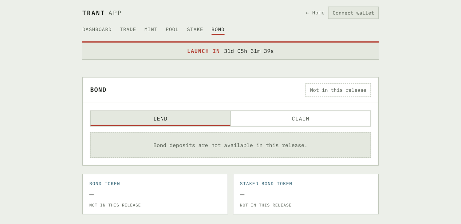 TRANT app bond screen with a lend/claim toggle, a message 'Bond deposits are not available in this release', and 'bond token' and 'staked bond token' cards both reading 'not in this release'.